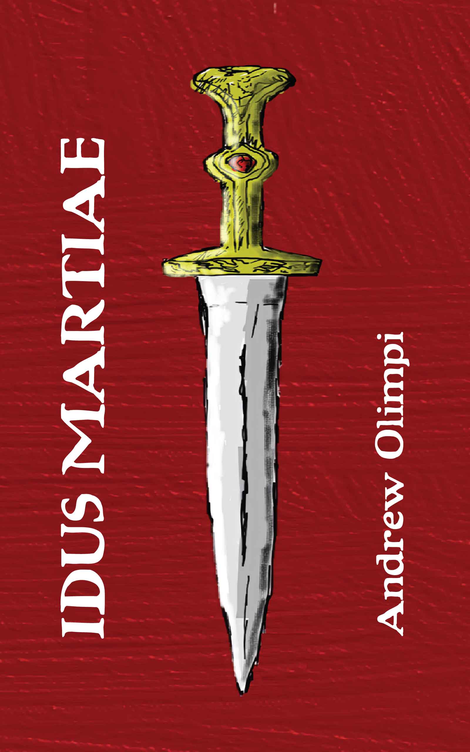 Idus Martiae, by Andrew Olimpi (Front Cover)