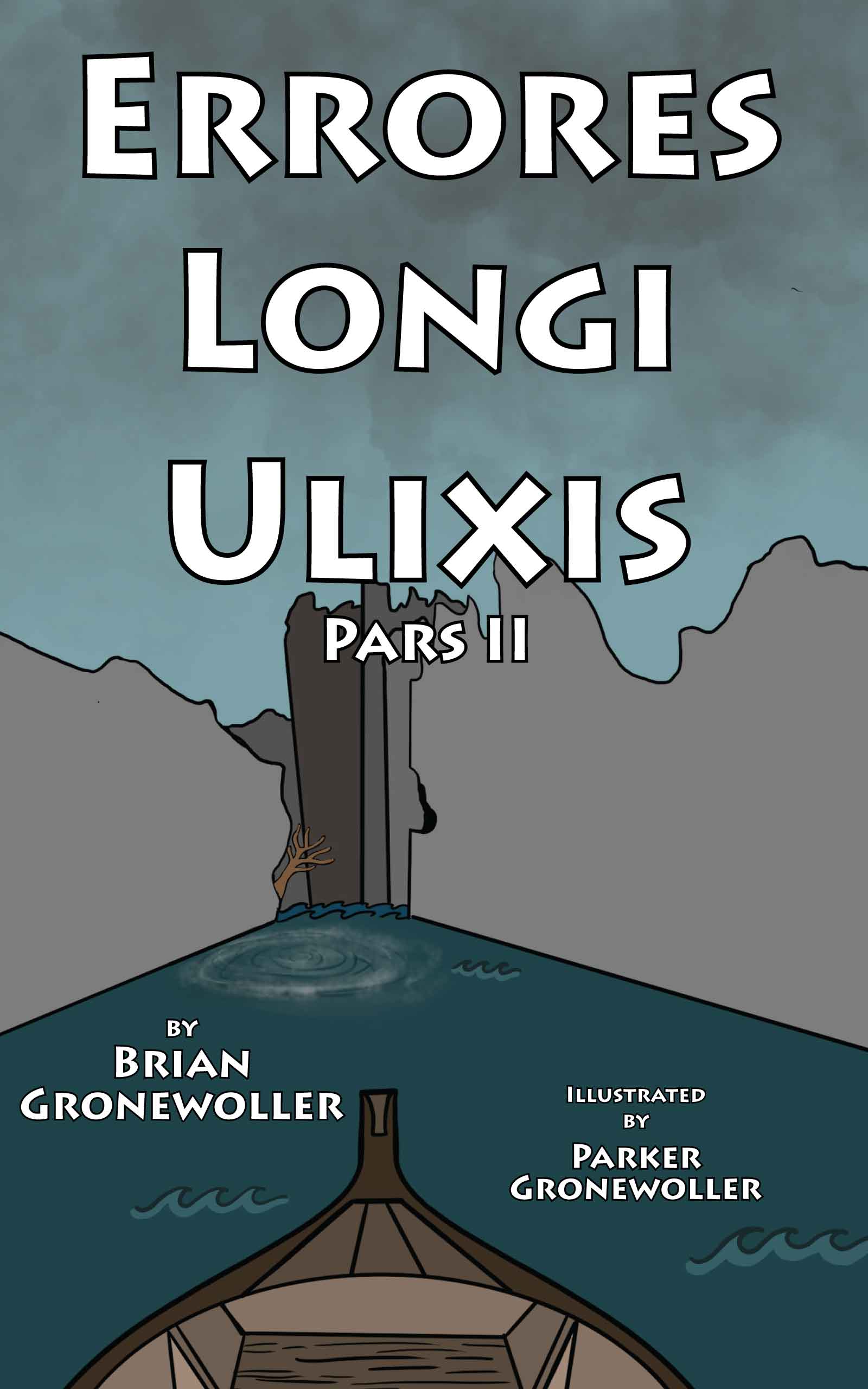 Front Cover of Errores Longi Ulixis, Pars II, by Brian Gronewoller (Storybase Books, 2022)