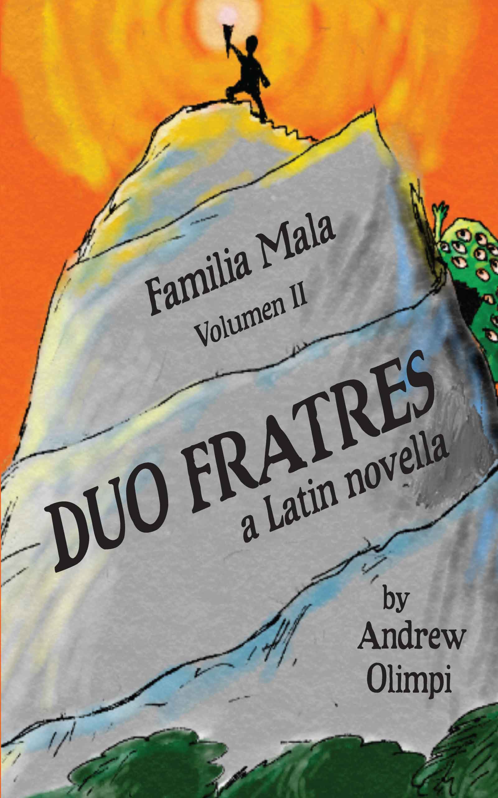 Familia Mala, Vol. II: Duo Fratres, A Latin Novella, by Andrew Olimpi (Front Cover)