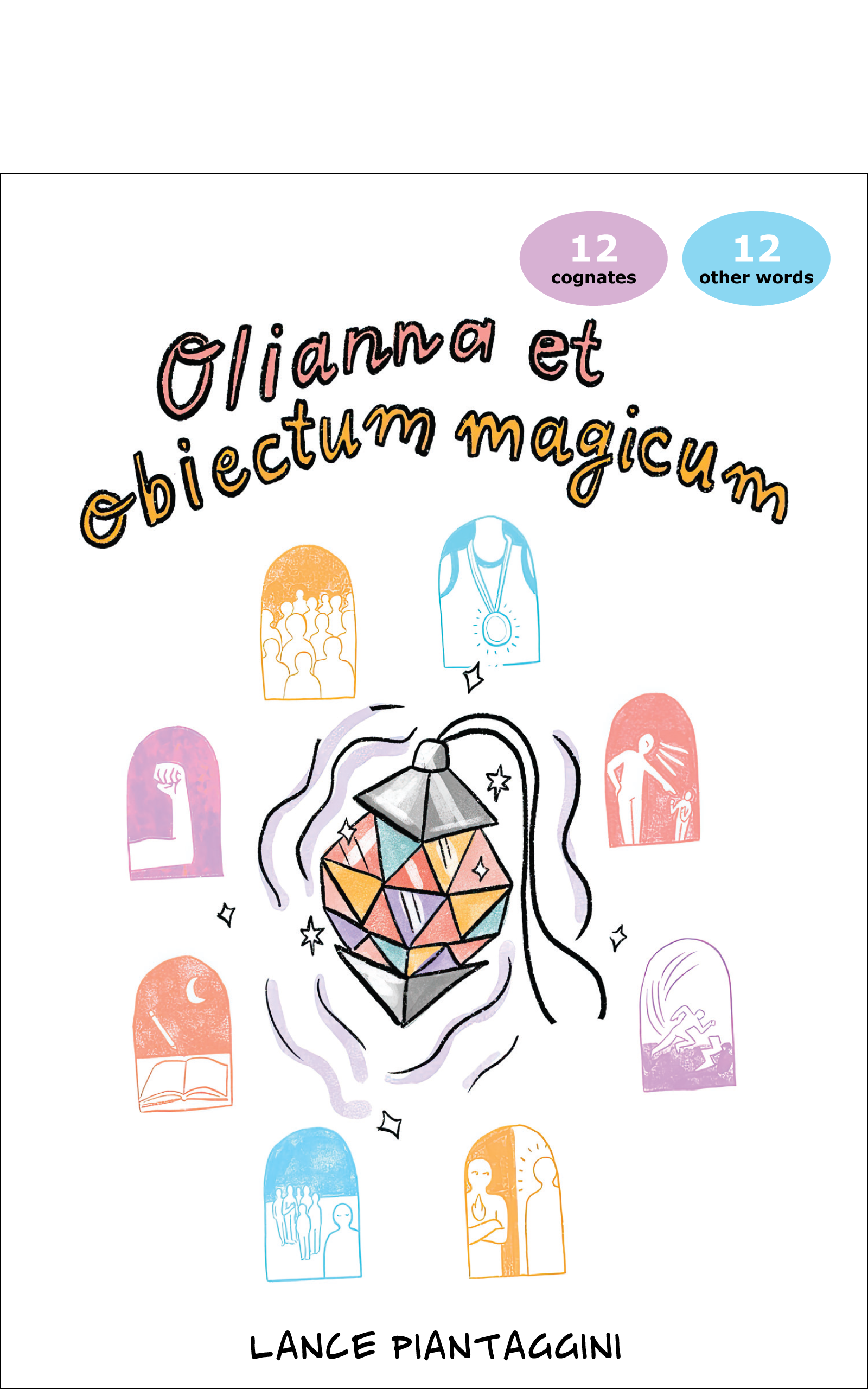 Front Cover of Olianna et Obiectum Magicum, by Andrew Olimpi (Storybase Books, 2024)