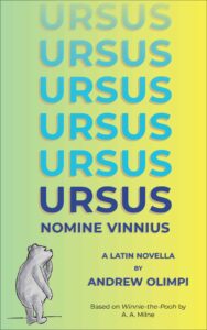 Front cover of Ursus Nomine Vinnius: A Latin Novella, rev ed, by Andrew Olimpi (Storybase Books, 2025)