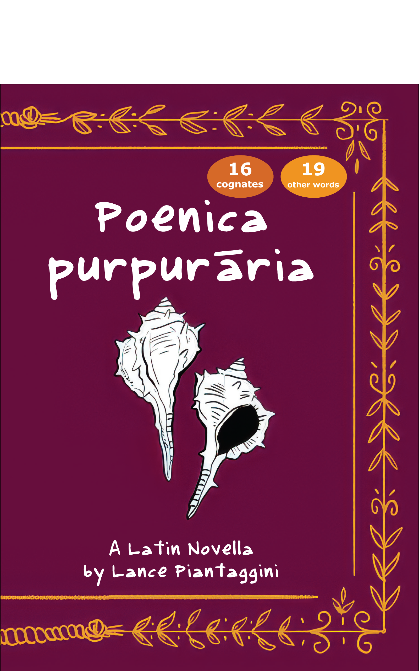 Front Cover of Poenica Purpuraria: A Latin Novella, Revised Edition, by Lance Piantaggini (Storybase Books, 2024)